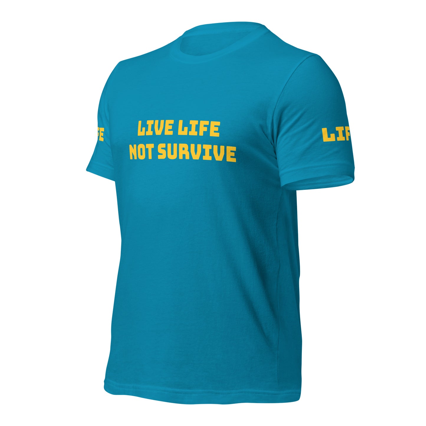 Live Life Unisex t-shirt