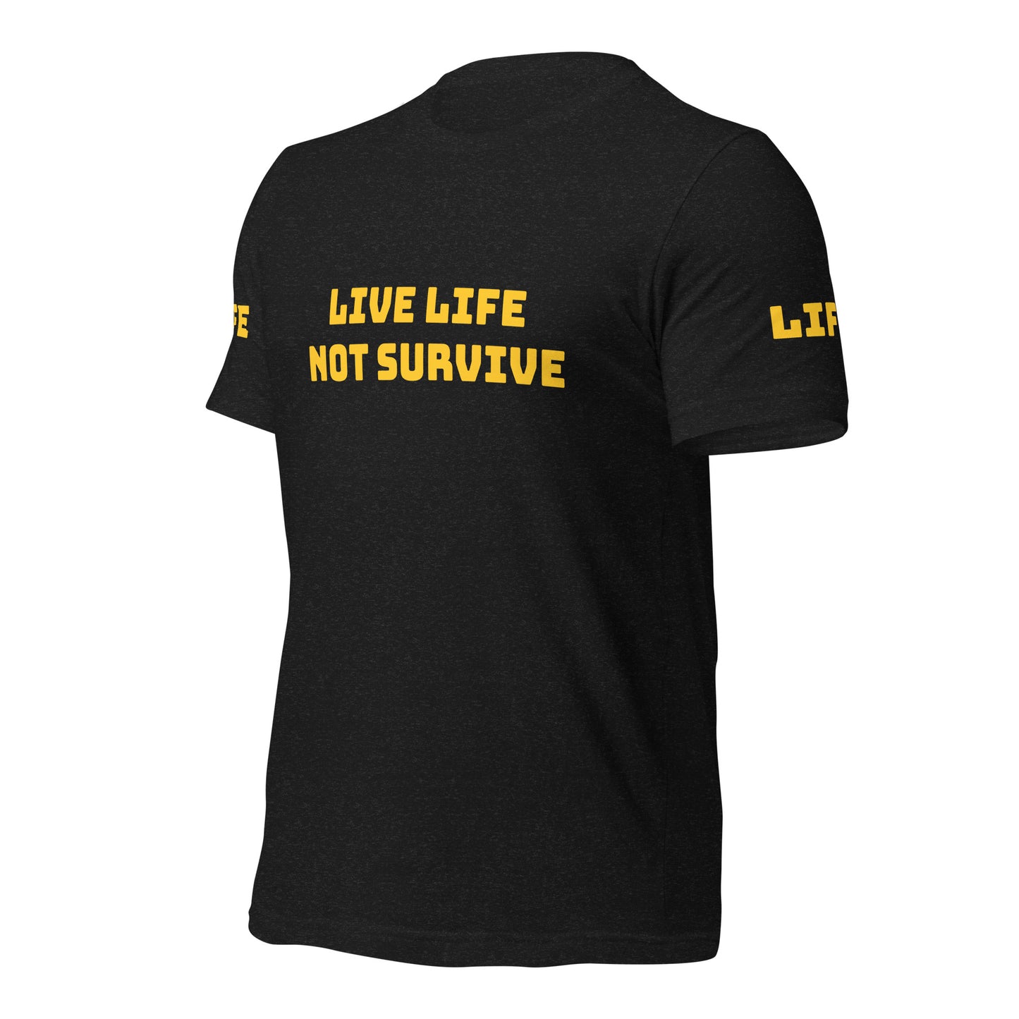 Live Life Unisex t-shirt