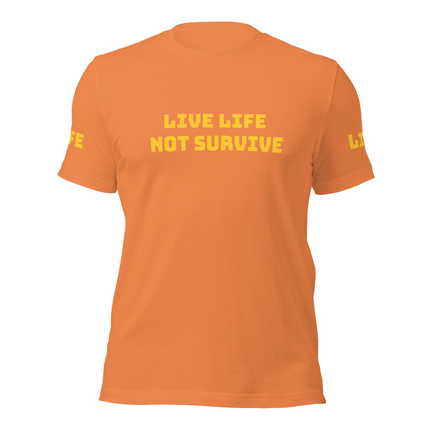 Live Life Unisex t-shirt