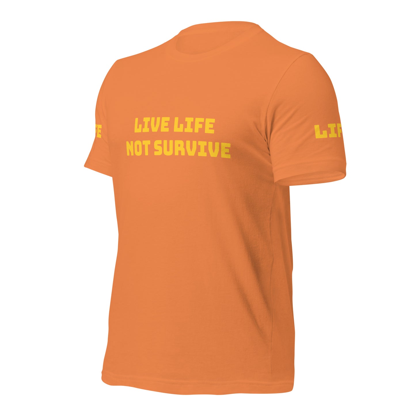 Live Life Unisex t-shirt